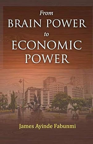 From Brain Power to Economic Power book by James Ayinde Fabunmi