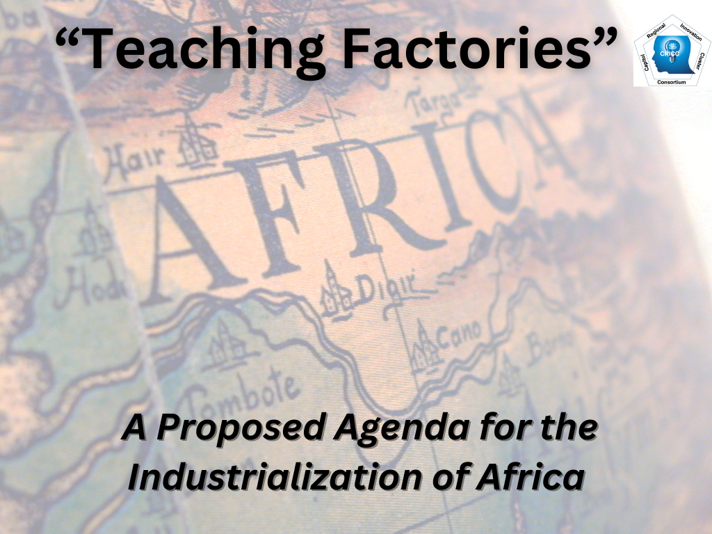 Teaching Factories - A Proposed Agenda for the Industrialization of Africa